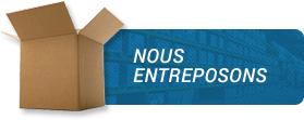 Nous entreposons